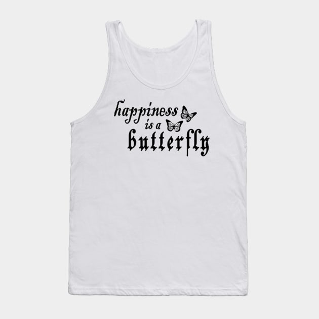 happiness is a butterfly Tank Top by Erin Smart